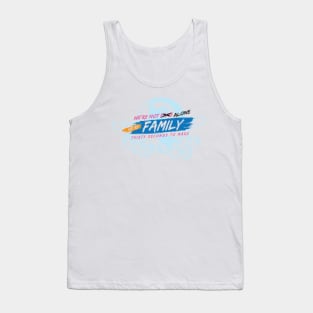 We Are Not Alone, We're Family Tank Top